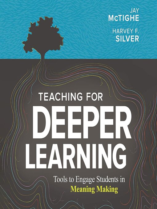 Title details for Teaching for Deeper Learning by Jay McTighe - Available